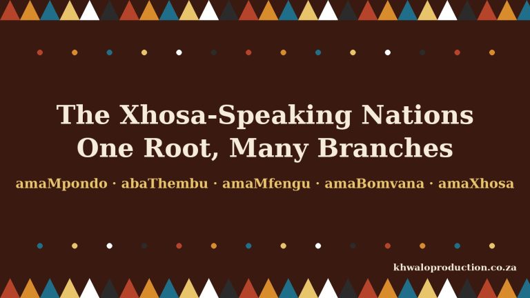 One Root, Many Branches: The Xhosa-Speaking Nations and What Unites Them